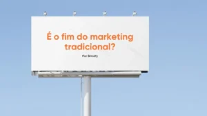 Fim do Marketing Tradicional: Empresas se Adaptam à Era Digital